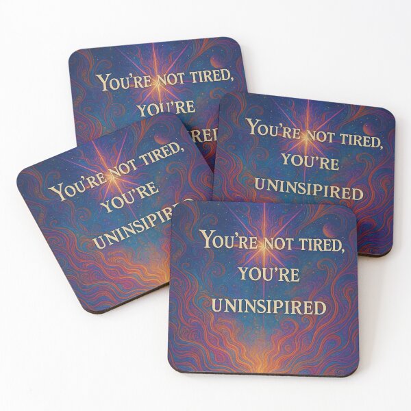 Item preview, "You're Not Tired, You're Uninspired" – Psychedelic Cosmic Motivation designed and sold by DamnOspin.