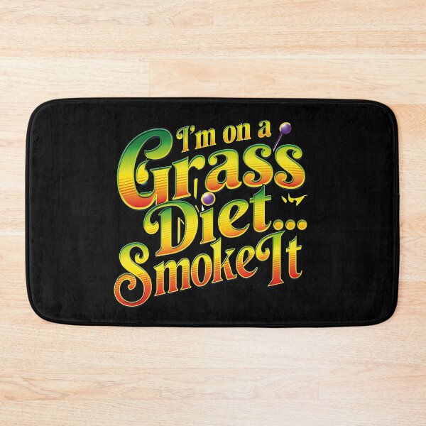 Item preview,  Grass  Diet Smoke It Stoner  designed and sold by al21ex.