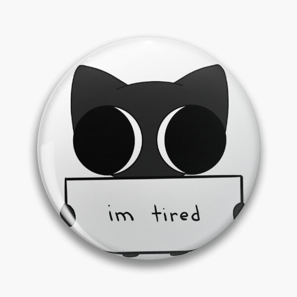 Item preview, I’m tired designed and sold by Inf4mousChimera.