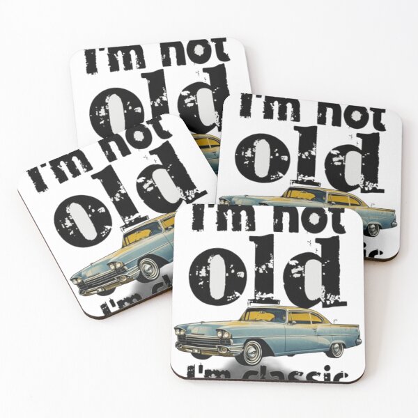 Item preview, I'm  not old am classic  designed and sold by Kellieschic.