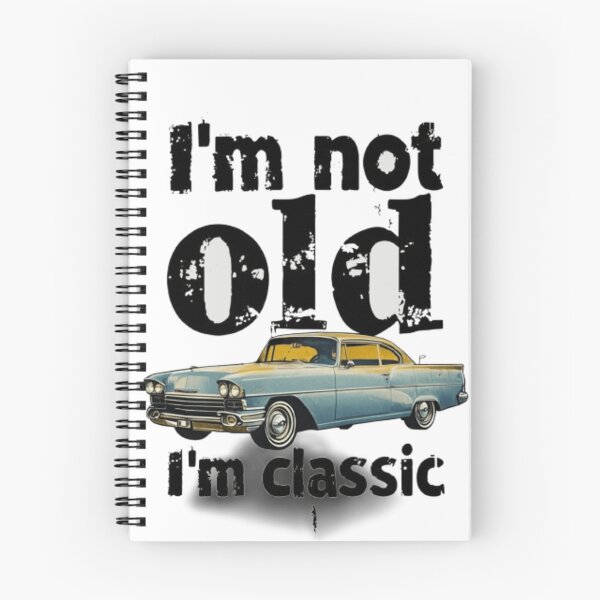 Item preview, I'm  not old am classic  designed and sold by Kellieschic.