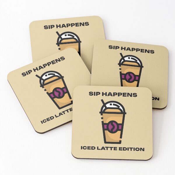 Item preview, Sip Happens Iced Latte Edition Coffee Latte Lovers designed and sold by PureGoldDesigns.
