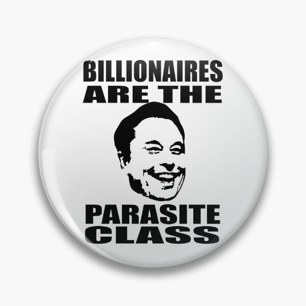Item preview, Billionaires are The Parasite Class designed and sold by Irminsul.