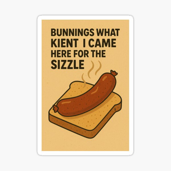 Aperçu de l'œuvre Bunnings : venu pour le grésillement créée et vendue par NahThatsCooked.