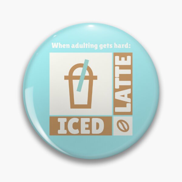 Item preview, When Adulting Gets Hard, Iced Latte, Coffee Lovers designed and sold by PureGoldDesigns.