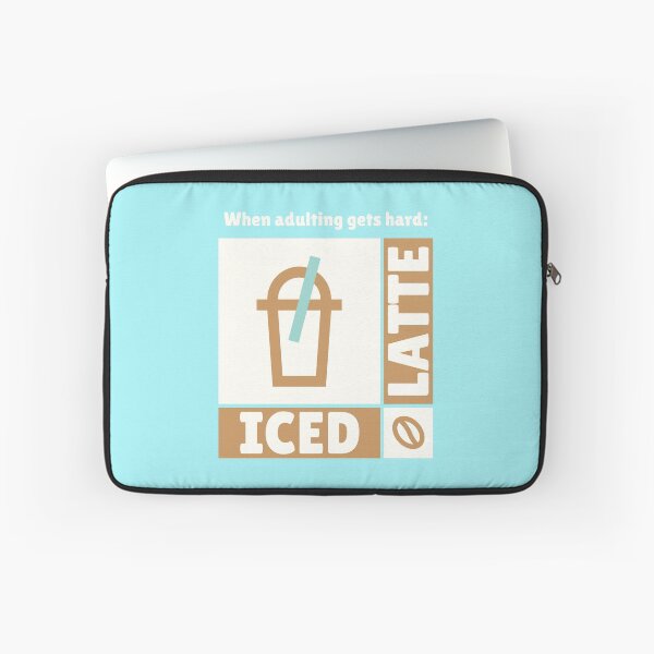 Item preview, When Adulting Gets Hard, Iced Latte, Coffee Lovers designed and sold by PureGoldDesigns.