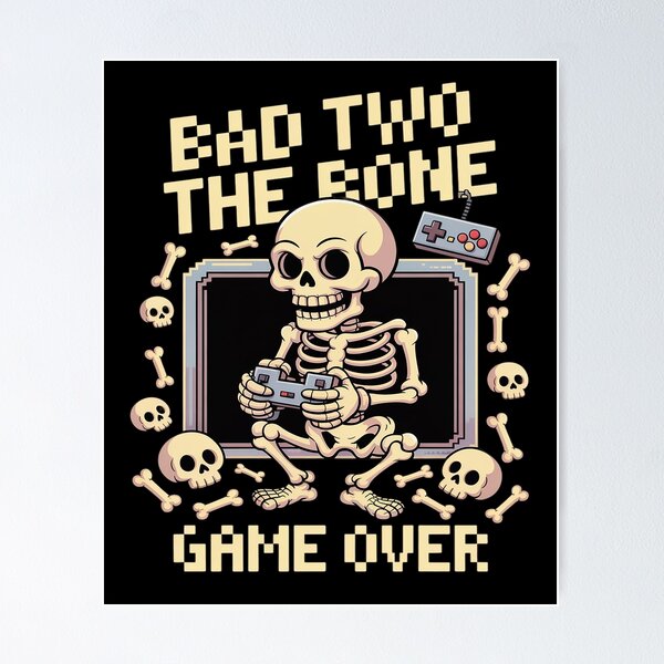 Item preview, Bad Two the Bone Skeleton Gamer designed and sold by MAKOPOKOShop.