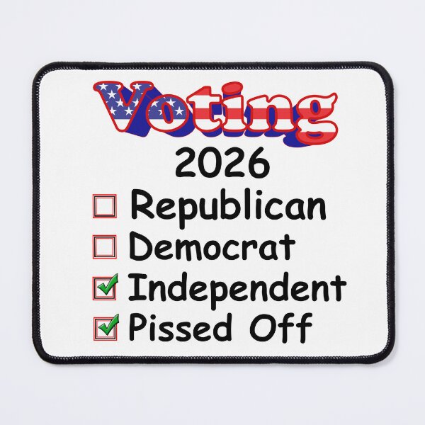 Item preview, Wonderful Pissed Off Voting Independent 2026 Design designed and sold by jglawson676.