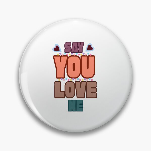 Item preview, Say you love me quote designed and sold by Modern-Tropical.