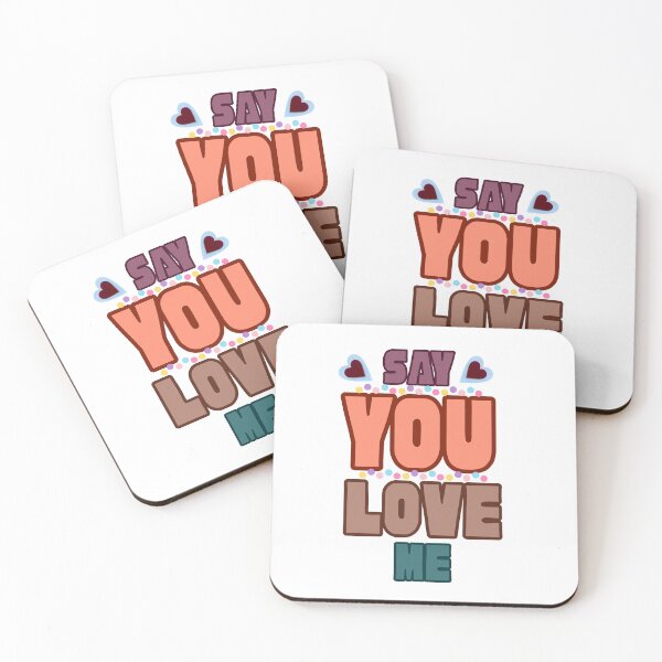 Item preview, Say you love me quote designed and sold by Modern-Tropical.