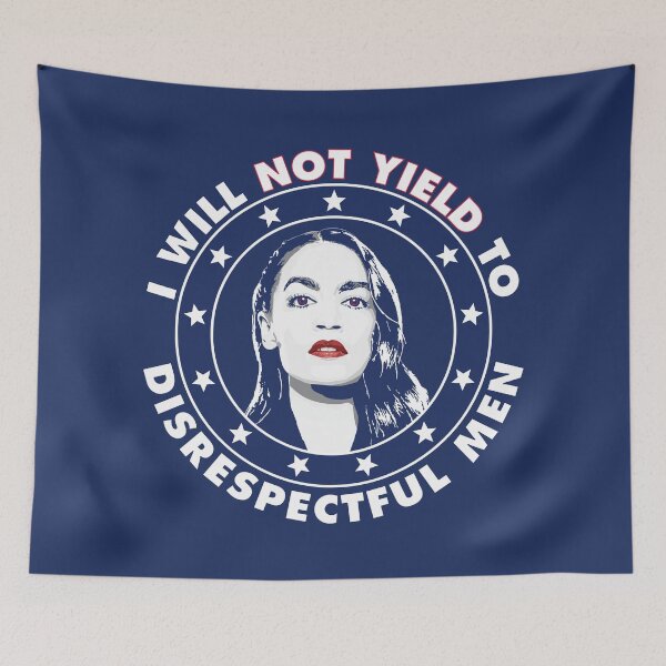 Item preview, I will not yield to disrespectful men - AOC Alexandria Ocasio-Cortez designed and sold by Winner Chicken Dinner Designs.