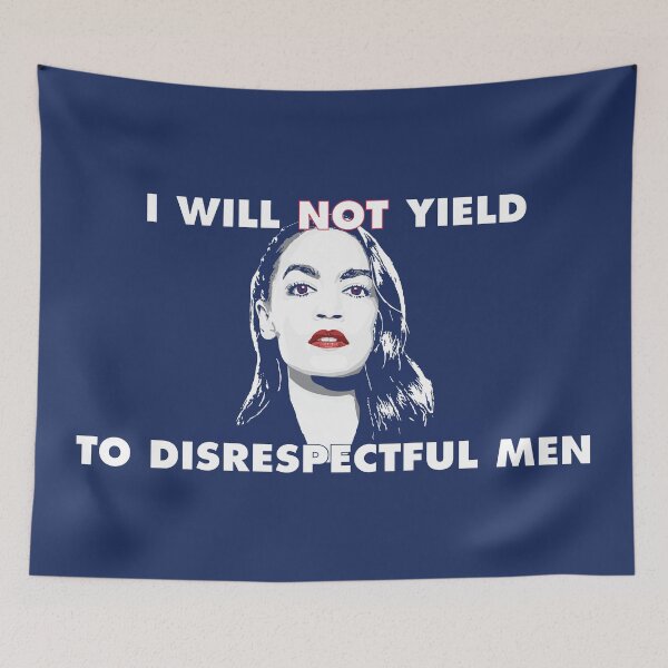 Item preview, I will not yield to disrespectful men - AOC Alexandria Ocasio-Cortez designed and sold by Winner Chicken Dinner Designs.