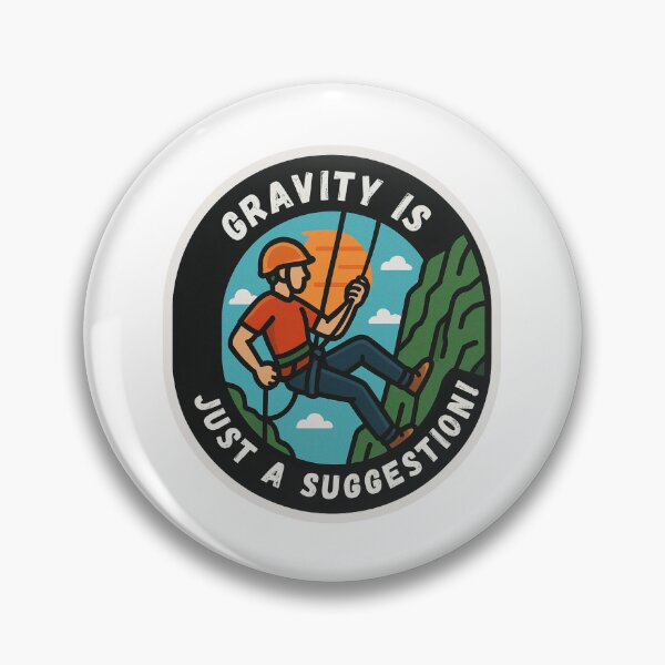 Item preview, abseiling, Gravity’s Just a Suggestion! designed and sold by EveStore1.