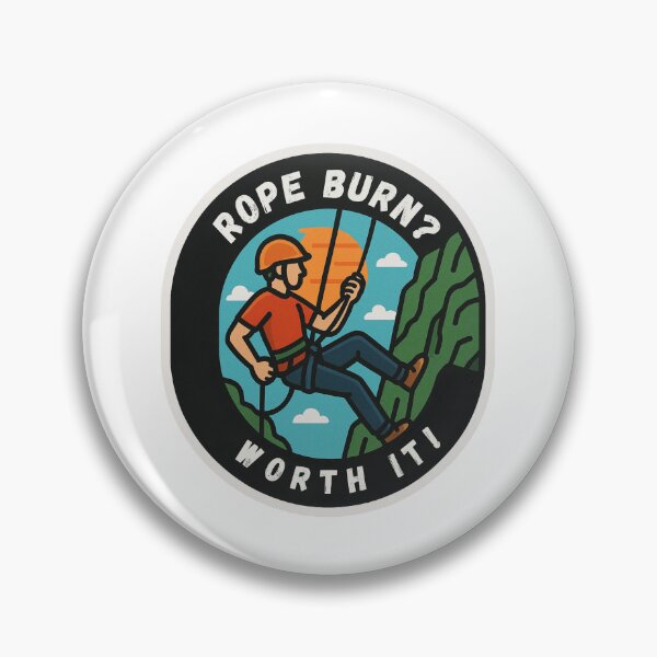 Item preview, abseiling, Rope Burn? Worth It! designed and sold by EveStore1.