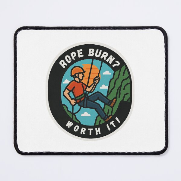 Item preview, abseiling, Rope Burn? Worth It! designed and sold by EveStore1.