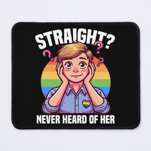 Item preview, STRAIGHT? NEVER HEARD OF HER - LGBTQIA+ GIFT designed and sold by KEF Custom.