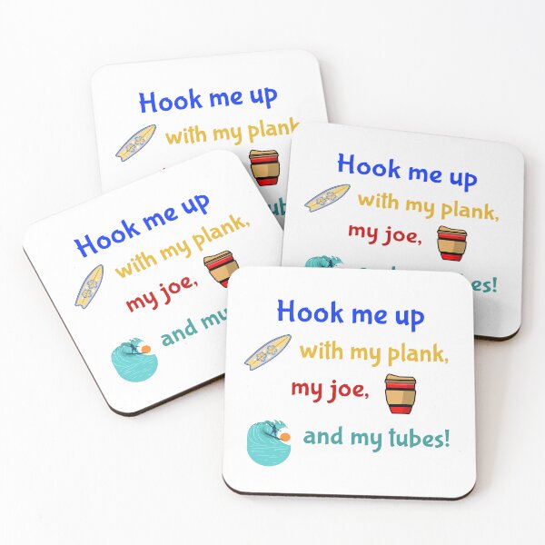 Item preview, Hook Me Up With My Plank, My Joe, and My Tubes! Surfing and Coffee Lovers designed and sold by PureGoldDesigns.