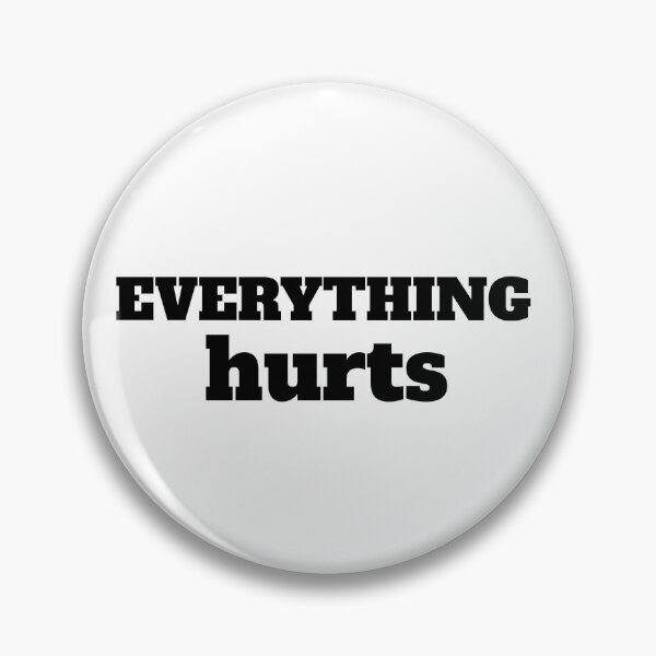 Item preview, Everything Hurts Getting Older designed and sold by PureGoldDesigns.