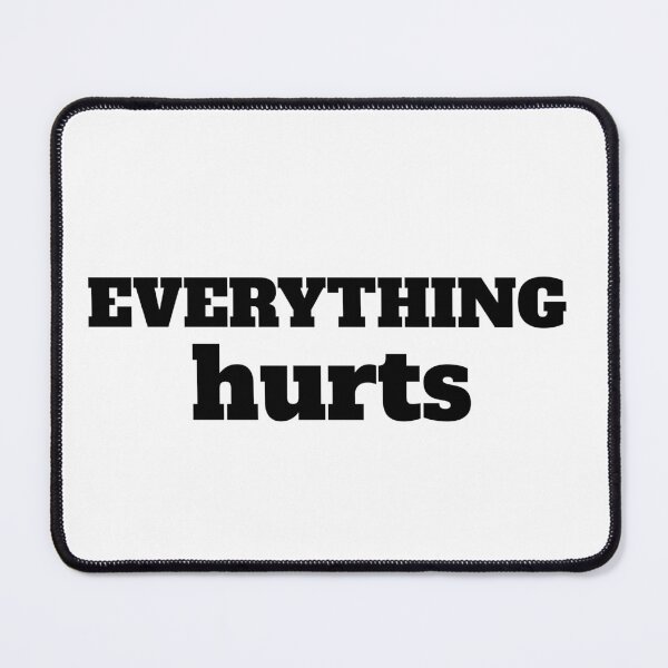 Item preview, Everything Hurts Getting Older designed and sold by PureGoldDesigns.