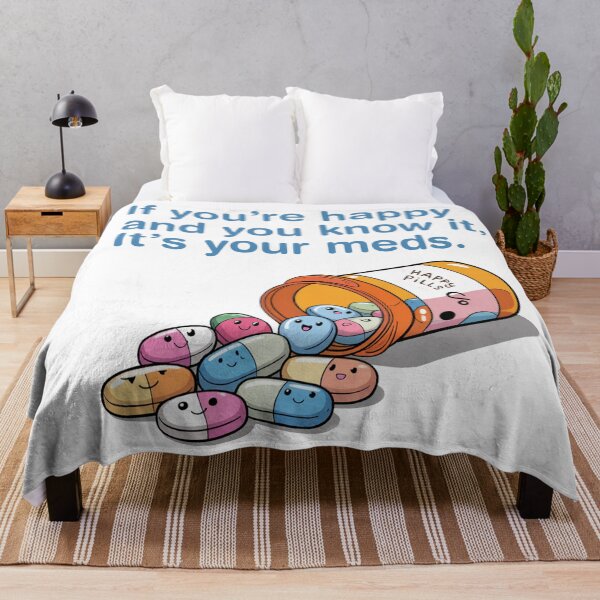 Item preview, if you’re happy and you know it it’s your meds, designed and sold by BuxomBabe21.