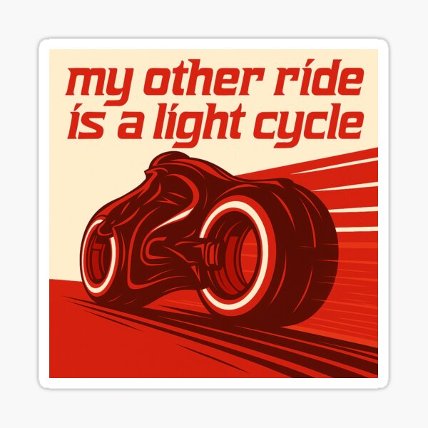 Item preview, My other ride is a light cycle designed and sold by Steve Stacey.