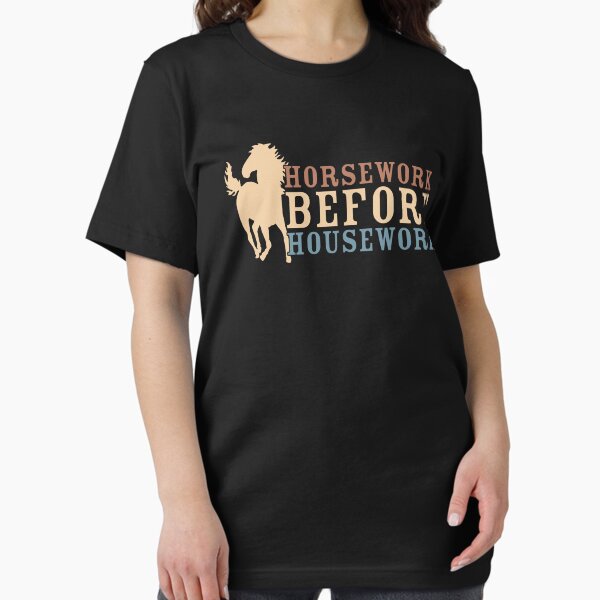 Item preview, Horsework Before Housework Funny designed and sold by khaldie44.