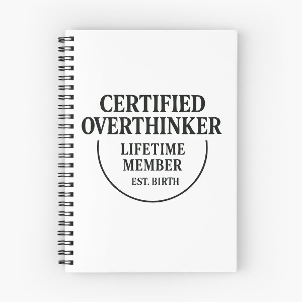 Item preview, Certified Overthinker – Lifetime Member Est. Birth designed and sold by BarelyDesigned.