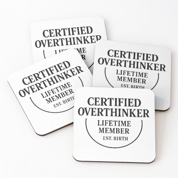 Item preview, Certified Overthinker – Lifetime Member Est. Birth designed and sold by BarelyDesigned.