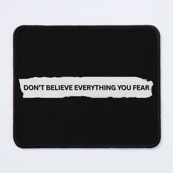 Item preview, Don't Believe Everything You Fear designed and sold by Shunned ExJw.