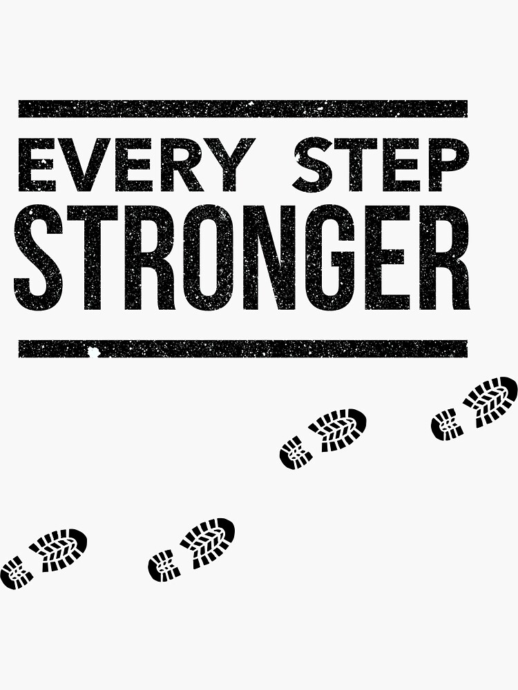 "Every Step Stronger Inspiring Running Gifts" Sticker for Sale by TmoT