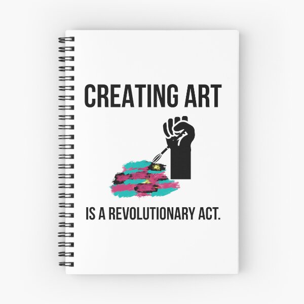 Item preview, Creating art is a revolutionary act  designed and sold by Rachel the Artist .