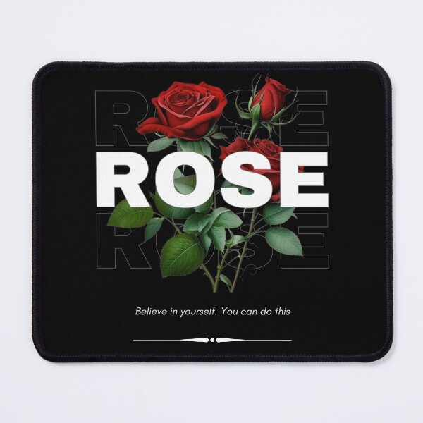 Item preview, "ROSE: Believe in Yourself" designed and sold by Design4alejandro.