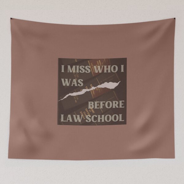 Item preview, I Miss Who I Was Before Law School designed and sold by ashleygus.