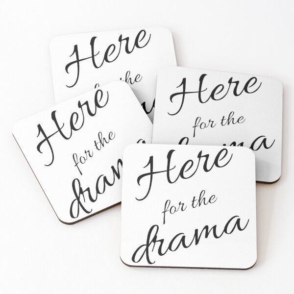 Item preview, Here for the Drama Text Art Design designed and sold by PureGoldDesigns.