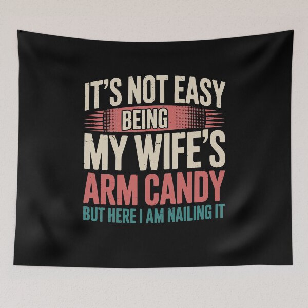 Item preview, Wife's Arm Candy | Funny Husband Dad Father's Day designed and sold by tmerchtrends.