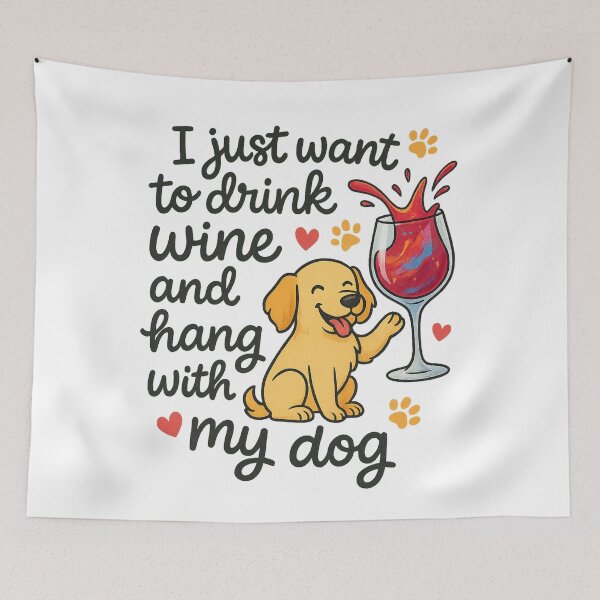 Item preview, I Just Want to Drink Wine and Hang with My Dog – Cute Pup & Wine T-Shirt designed and sold by LuckyFoxMerch.