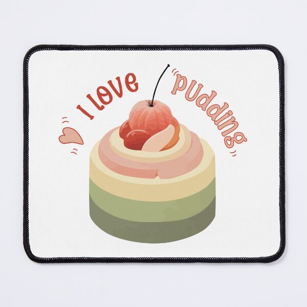 Item preview, Sweet & Soft: I Love Pudding Kawaii Dessert designed and sold by CrazySweets.