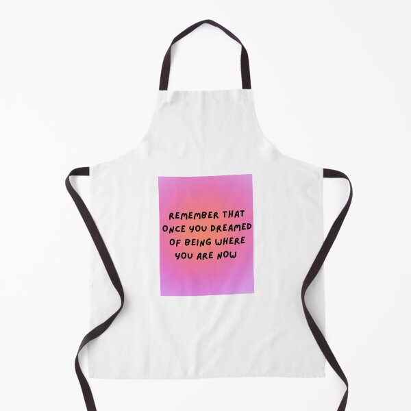 Item preview, Remember That Once You Dreamed of Being Where You Are Now designed and sold by SHMdesigns.