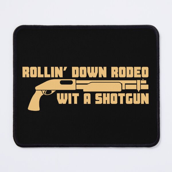 Item preview, Rollin’ Down Rodeo Wit a Shotgun designed and sold by UNK-Fatigues.
