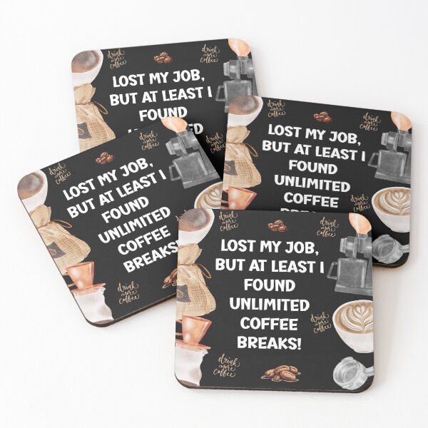 Item preview, UNLIMITED COFFEE BREAK TIMES designed and sold by Kezmich Works.