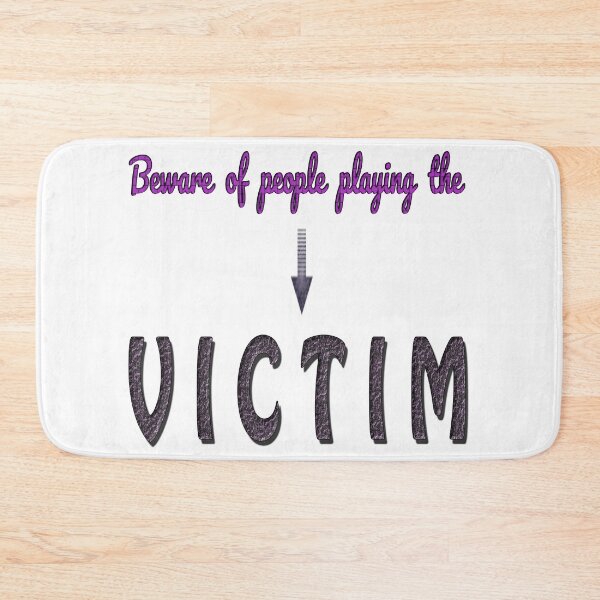 Item preview, Beware of People Playing the Victim, Acting, Narcissistic, Sorry, Personality Disorders designed and sold by Huskyyy Designs.