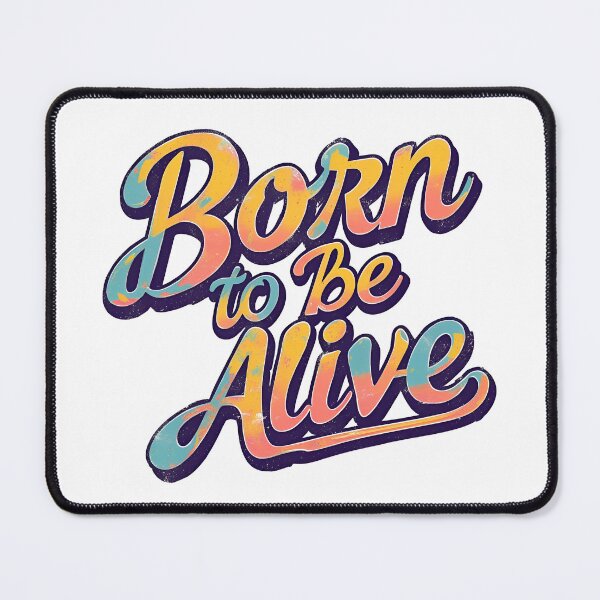 Item preview, Born to be alive designed and sold by sifo2024.