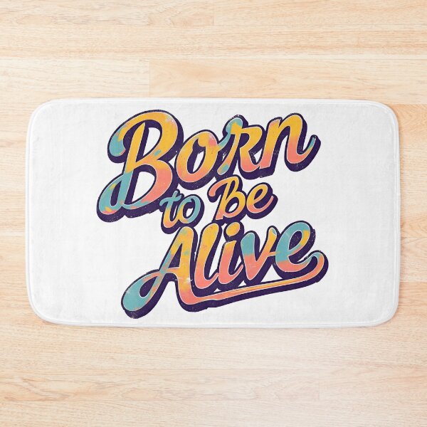 Item preview, Born to be alive designed and sold by sifo2024.