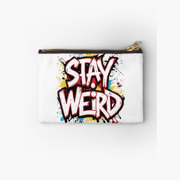 Item preview, Stay weird designed and sold by whatthefoxsays.