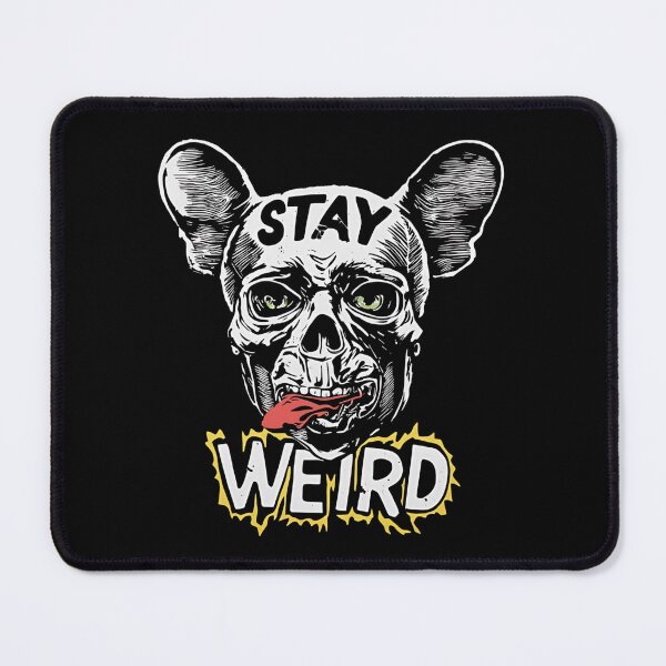 Item preview, Stay weird designed and sold by whatthefoxsays.