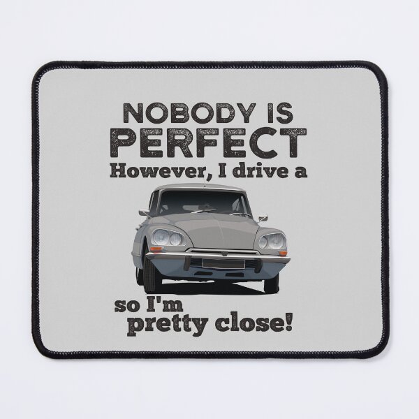 Item preview, Nobody is perfect. However, I drive a DS/ID so I'm pretty close designed and sold by knappidesign.