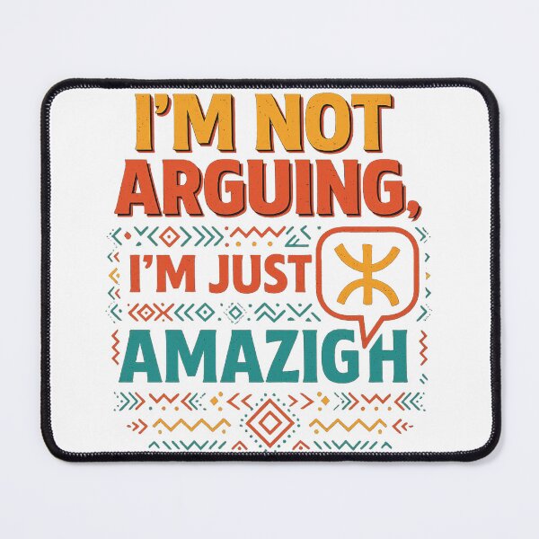 Item preview, I’m Not Arguing, I’m Just Amazigh ⵣ designed and sold by salimarts5dz.