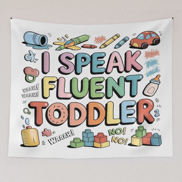 Item preview, I Speak Fluent Toddler – Funny Momma Life  designed and sold by Rajasekar.