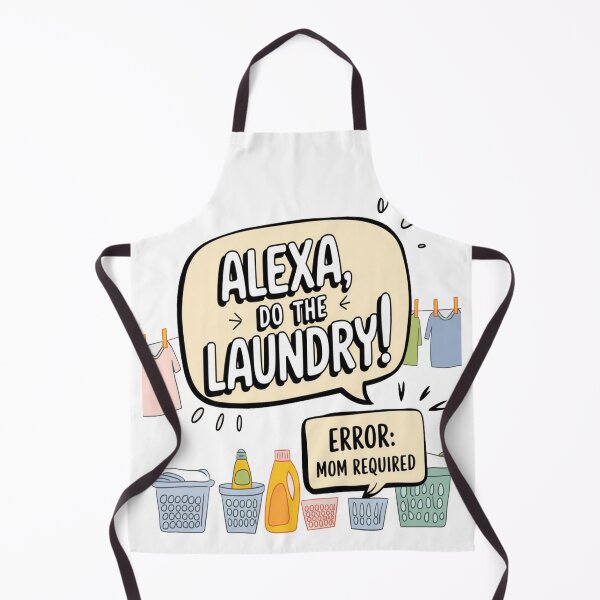 Item preview, Alexa, Do the Laundry – Funny Momma Life designed and sold by Rajasekar.