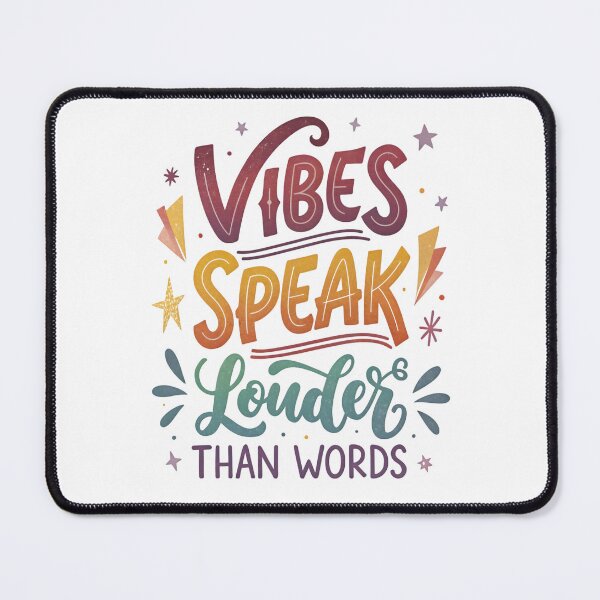 Item preview, vibes speak louder than words designed and sold by Ismartista.